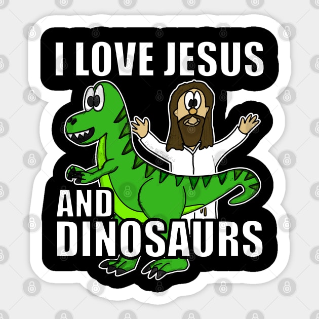 I Love Jesus And Dinosaurs Funny Christian Humor Sticker by doodlerob